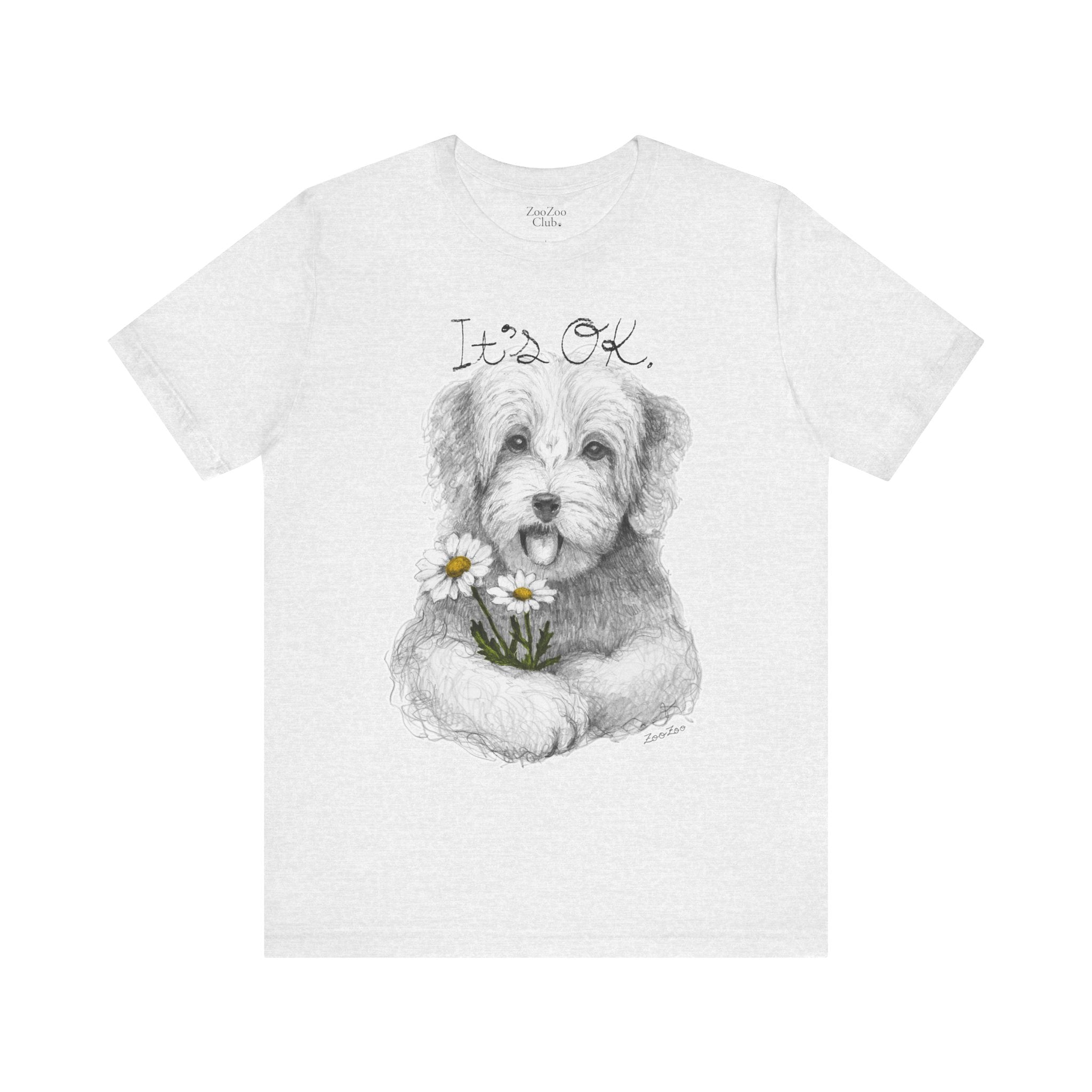 Unisex Cotton Tee – Dog with Daisy | It's OK | Calligraphy