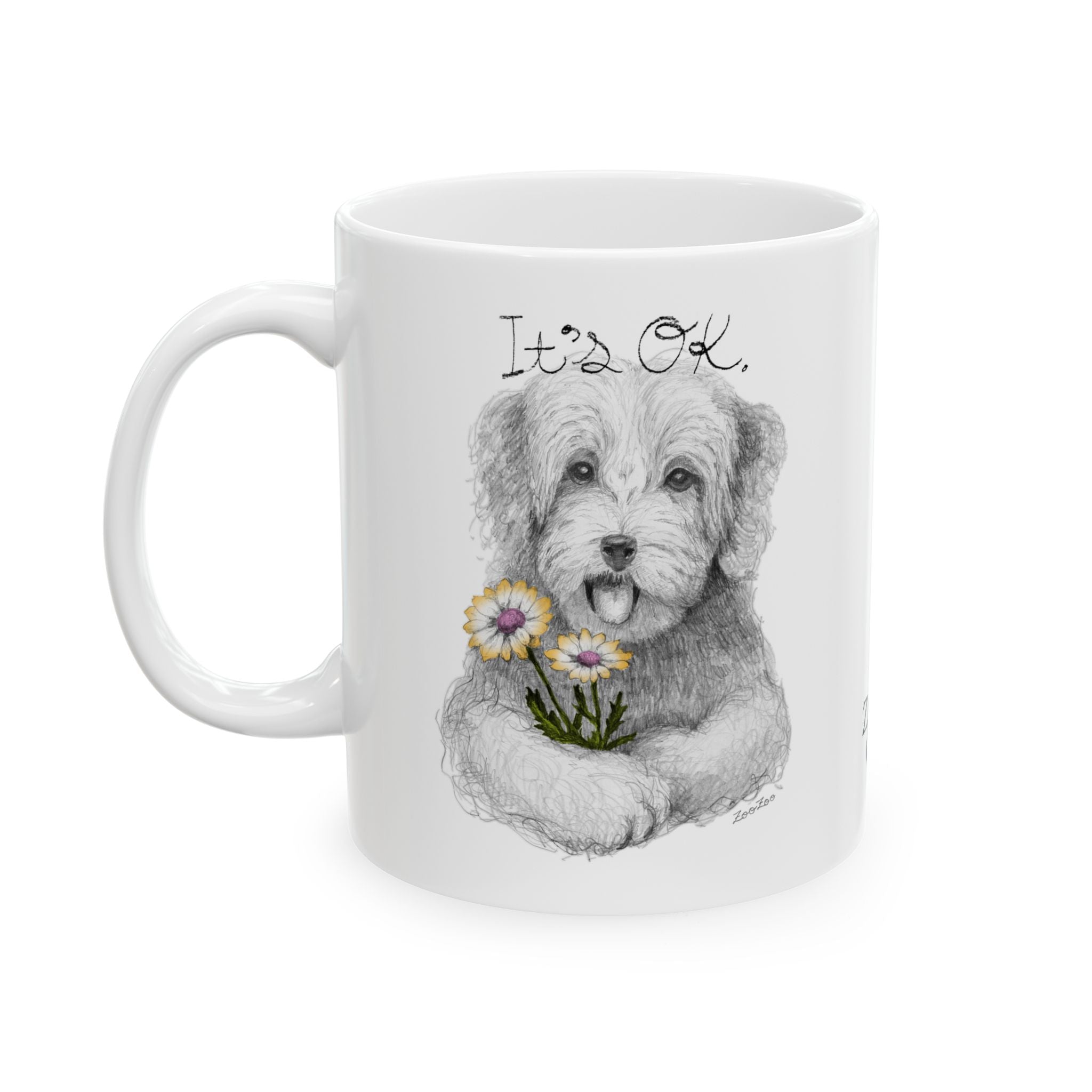 Ceramic Mug 11 oz – Dog with Daisy | It's OK | Calligraphy