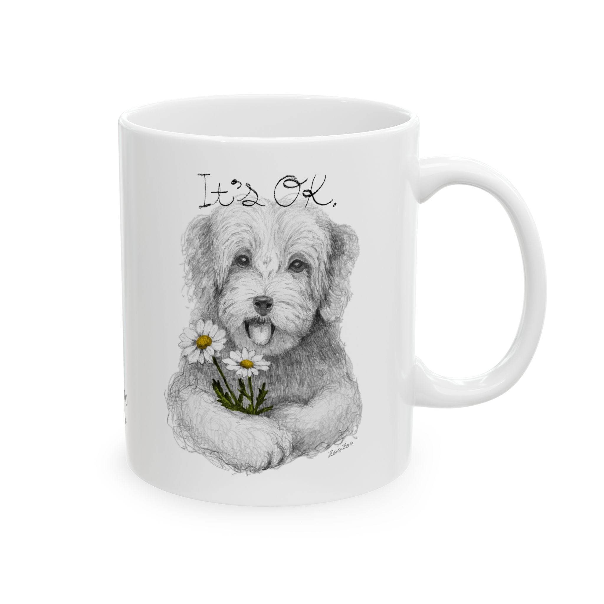 Ceramic Mug 11 oz – Dog with Daisy | It's OK | Calligraphy